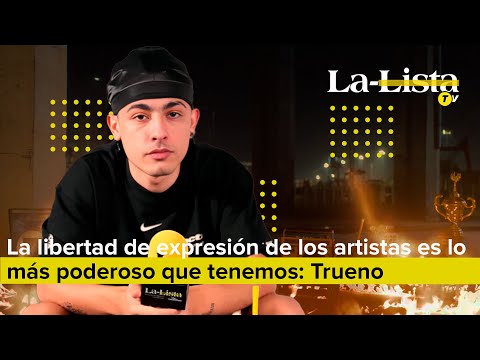 La libertad de expresión de los artistas es lo más poderoso que tenemos: Trueno