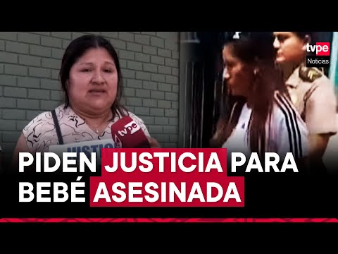 San Juan de Miraflores: familia de bebé asesinada por niñera pide justicia