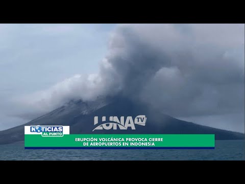 Erupcio?n volca?nica provoca cierre de aeropuertos en Indonesia