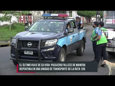 El último viaje de su vida: pasajero fallece en la Ruta 105 en Managua ' Nicaragua