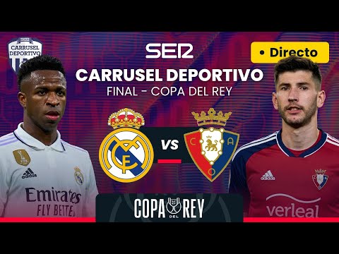 ? REAL MADRID vs CA OSASUNA | FINAL de la #CopaDelRey | EN DIRECTO