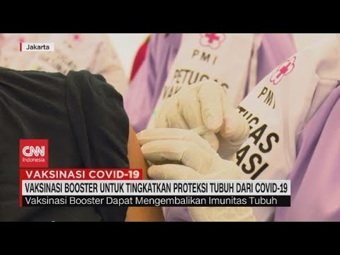 Vaksinasi Booster Untuk Tingkatkan Proteksi Tubuh Dari Covid-19