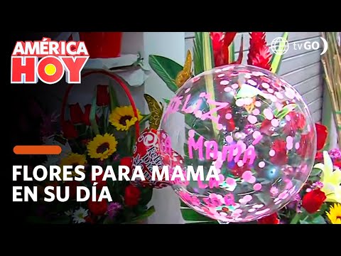 América Hoy: Flores a todo precio para engreír a mamá por su día (HOY)