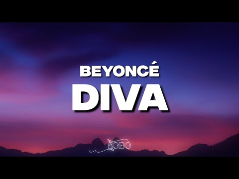 Beyoncé - Diva (Lyrics)