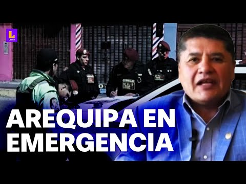 No queremos volvernos otro Trujillo: El mensaje del alcalde de Arequipa por crisis de inseguridad