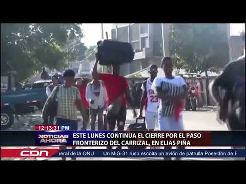 Cierre fronterizo en Carrizal: resguardo militar en Elías Piña