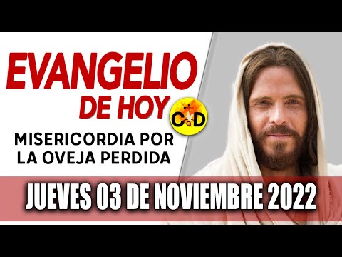 Evangelio del día de Hoy Jueves 03 Noviembre 2022 LECTURAS y REFLEXIÓN Catolica | Católico al Día
