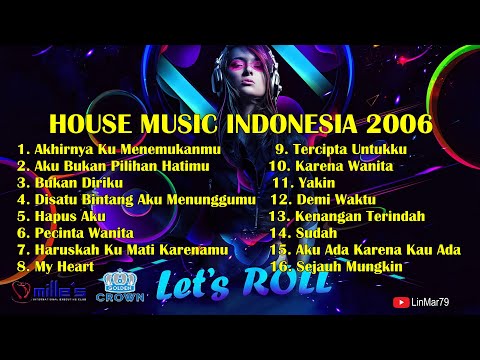 DJ JOCKEY HOUSE MUSIC INDONESIA KENANGAN DUGEM MASA MUDA ERA 2006