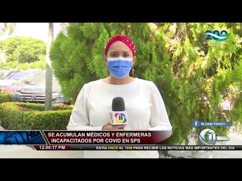 Once Noticias Meridiano | Se acumulan médicos y enfermeras incapacitados por Covid en San Pedro Sula