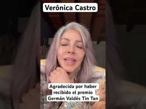 Verónica Castro agradeció haber sido ganadora del premio Germán Valdes Tin Tan como mejor comediante