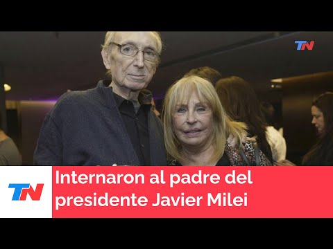 Internaron al padre de Javier Milei en un sanatorio de la Ciudad de Buenos Aires