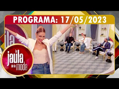 La Jaula de la moda - Programa 17/05/23 - INVITADA: JULIETA NOVARRO