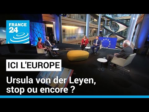 Course à la présidence de la Commission européenne : Ursula von der Leyen, stop ou encore ?