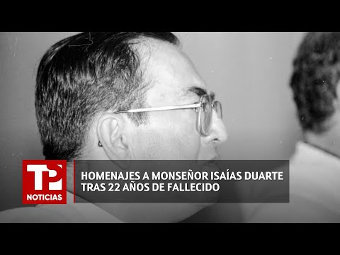 Homenajes a Monseñor Isaías Duarte Cancino tras 22 años de fallecido |16.03.2024| TPN