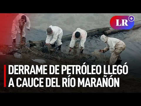 Derrame de petróleo llega a cauce principal del río Marañón tras lluvias en Loreto  | #LR