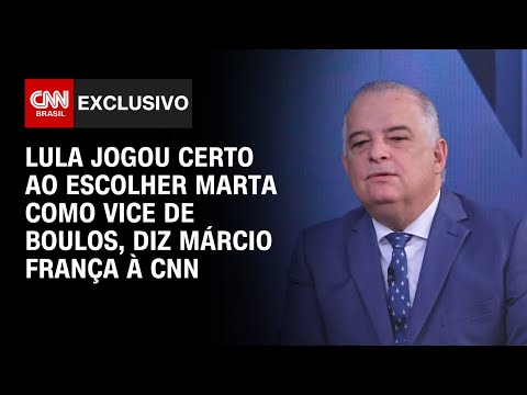 Lula jogou certo ao escolher Marta como vice de Boulos, diz Márcio França à CNN | CNN ENTREVISTA