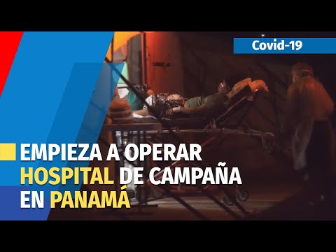 Empieza a operar hospital de campaña en zona azotada por la covid 19 en Panamá