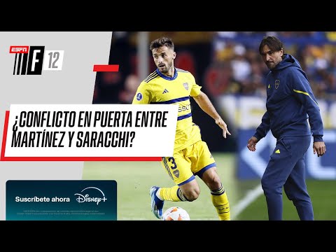 ¿RELACIÓN ROTA ENTRE MARTÍNEZ Y SARACCHI? ¿EL DT DE BOCA PERDIÓ EL CONTROL DEL VESTUARIO? | #ESPNF12