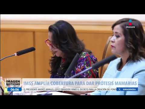 El IMSS amplía cobertura para dar prótesis mamarias | Noticias con Francisco Zea
