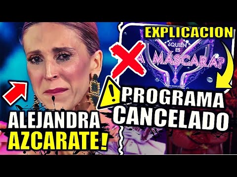 Alejandra Azcarate CANCELAN su PROGRAMA por ESTO | La Mascara SUSPENDIDA | Explicacion | ULTIMA HORA