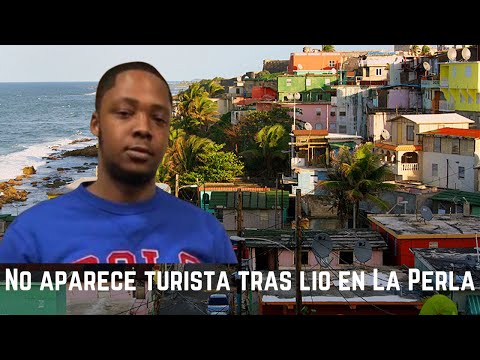 Policia busca turista no aparace tras lio en La Perla