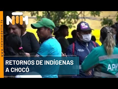 Retornos de indígenas a Chocó - Telemedellín