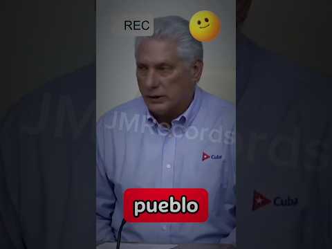 Diaz Canel ENVIA mensaje al PUEBLO  #shorts