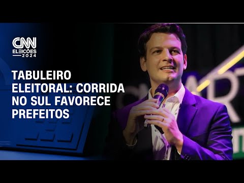 Tabuleiro Eleitoral: corrida no Sul favorece prefeitos | CNN NOVO DIA