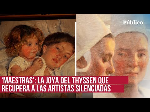 Las 'maestras' del arte se cuentan a sí mismas en esta exposición del Museo Thyseen