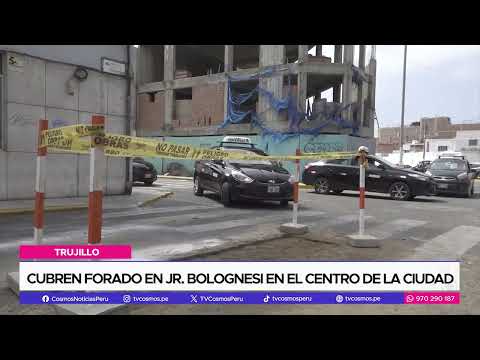 Trujillo: cubren forado en Jr. Bolognesi en el centro de la ciudad