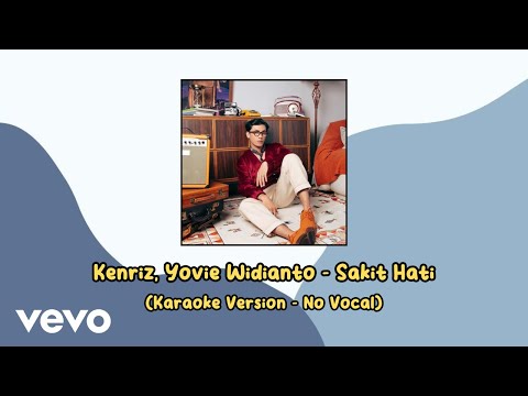 Kenriz, Yovie Widianto - Sakit Hati (Karaoke Version - No Vocal)