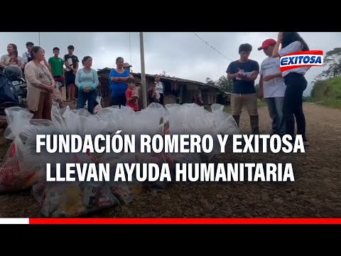 Alto Piura: Fundación Romero y Exitosa llevan ayuda humanitaria para afectados por lluvias