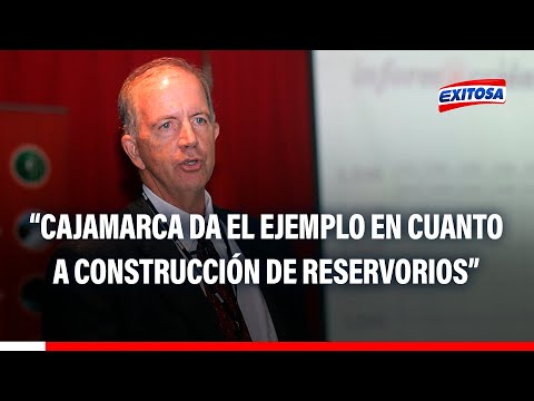 Fernando Cillóniz: Cajamarca da el ejemplo en cuanto a construcción de reservorios