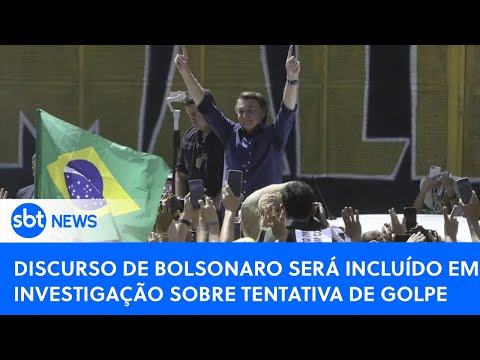 SBT News na TV: Discurso de Bolsonaro em ato será incluído em investigação sobre tentativa de golpe