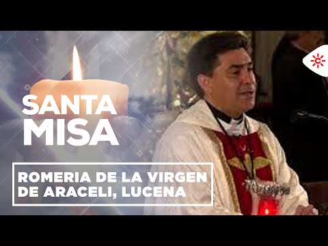 Santa Misa | Romería de la Virgen de Araceli, Lucena (Córdoba)