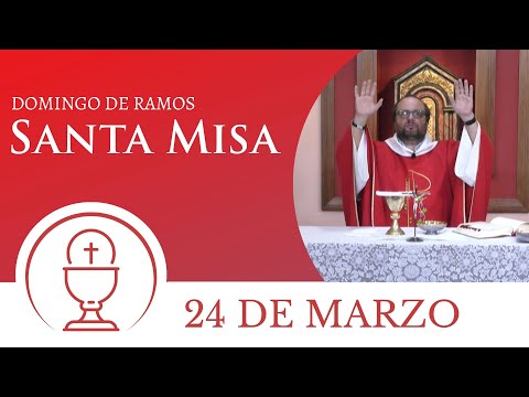 Santa Misa de hoy domingo 24 de marzo 2024 | Domingo de Ramos