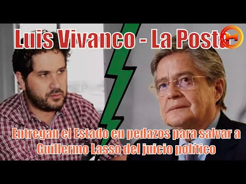 Luis Vivanco: Entregan el Estado en pedazos para salvar a Guillermo Lasso