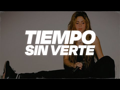 Shakira - Tiempo Sin Verte (Letra)