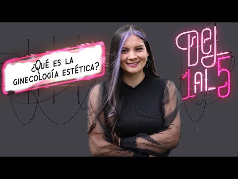 Ginecología estética: cinco cosas que debe saber - Del 1 al 5