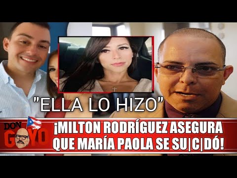 ? ¡El ex detective Milton Rodríguez asegura que María Paola se su¡c¡dó! ??