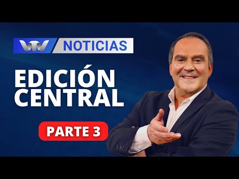 VTV Noticias | Edición Central 25/04: parte 3