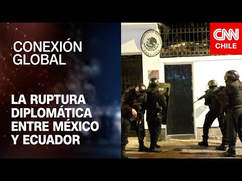 La ruptura diplomática entre México y Ecuador: Una mirada a las consecuencias tras la crisis