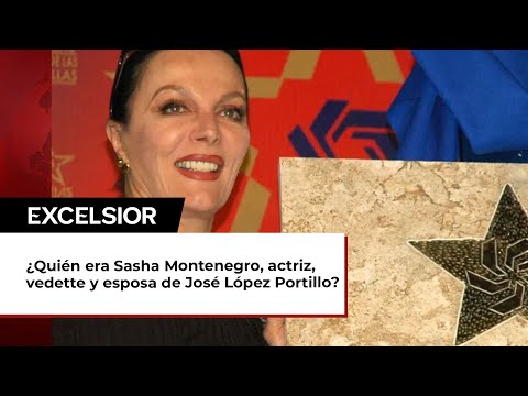 ¿Quie?n era Sasha Montenegro, actriz, vedette y esposa de Jose? Lo?pez Portillo