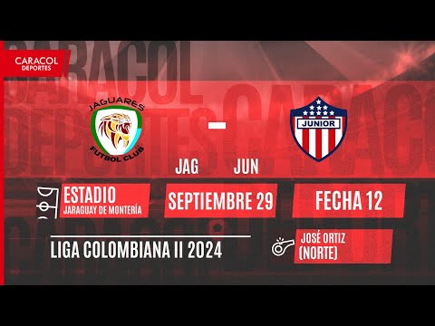 EN VIVO | Jaguares vs Atlético Junior - Liga Colombiana por el Fenómeno del Fútbol