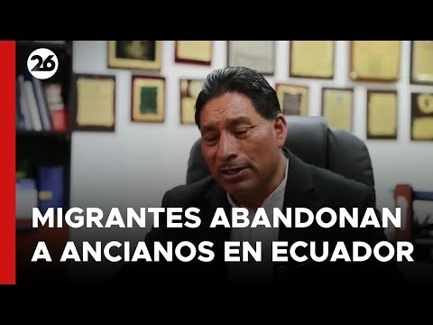 Migrantes abandonan cerca de 400 ancianos al escapar de Ecuador