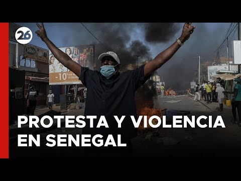 ÁFRICA | Protesta y violencia en Senegal