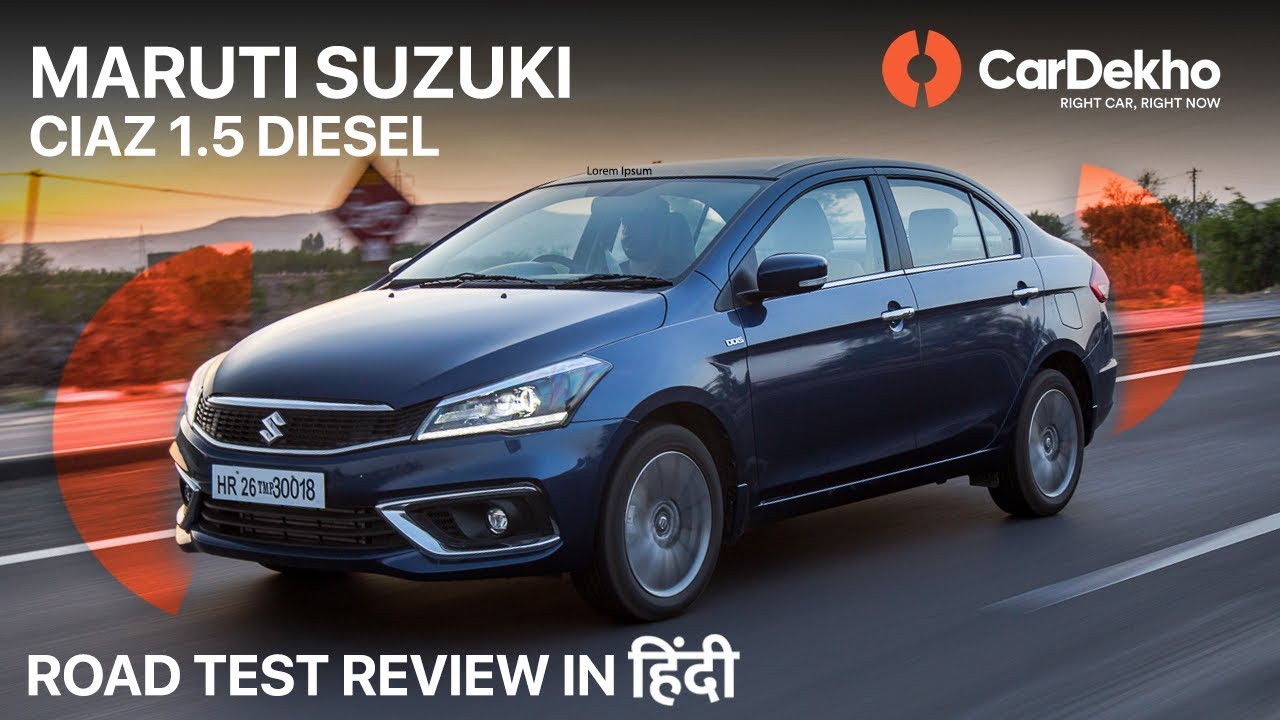 Maruti Suzuki Ciaz 1.5 Diesel | Road Test Review in Hindi | CarDekho