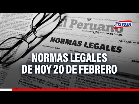 El Peruano: Conoce cuáles son las normas legales más relevantes de hoy martes 20 de febrero