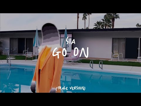 Sia - Go On (Male Version)