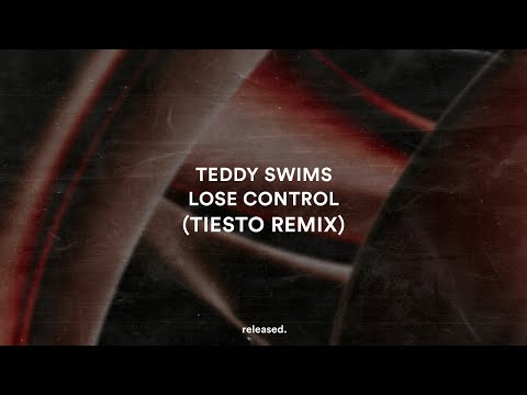Teddy Swims - Lose Control (Tiësto Extended Remix)